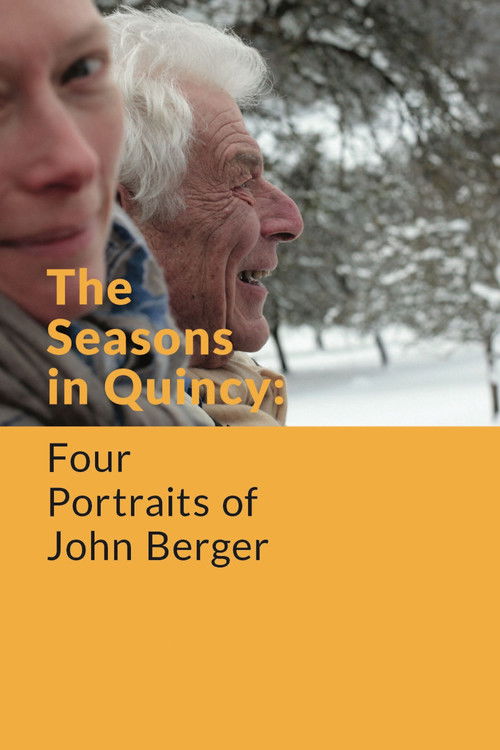 The Seasons in Quincy: Four Portraits of John Berger постер