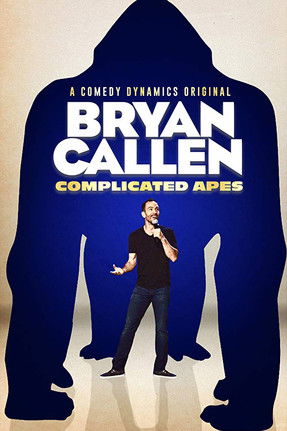 Bryan Callen: Complicated Apes постер