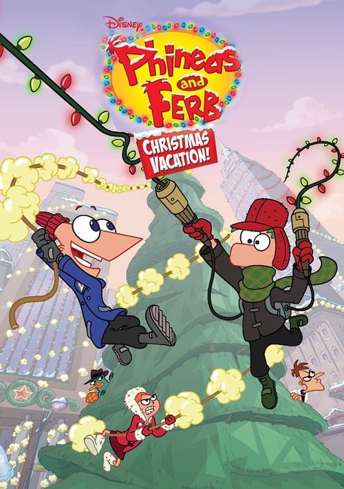 Phineas and Ferb Christmas Vacation! постер