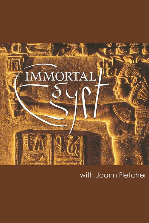 Immortal Egypt with Joann Fletcher постер