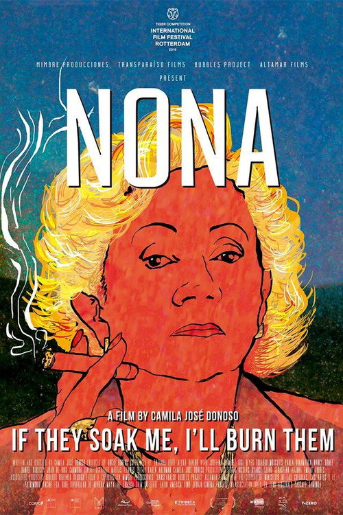Nona. If They Soak Me, I'll Burn Them постер