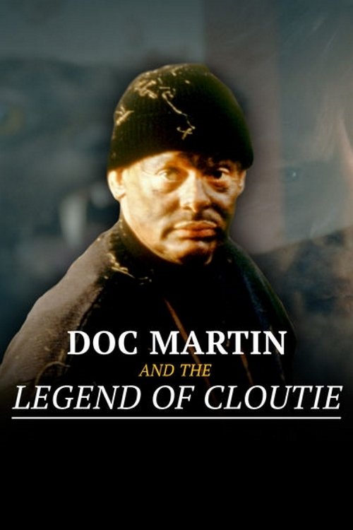 Doc Martin and the Legend of the Cloutie постер