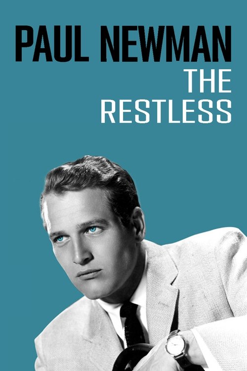 Paul Newman: The Restless постер