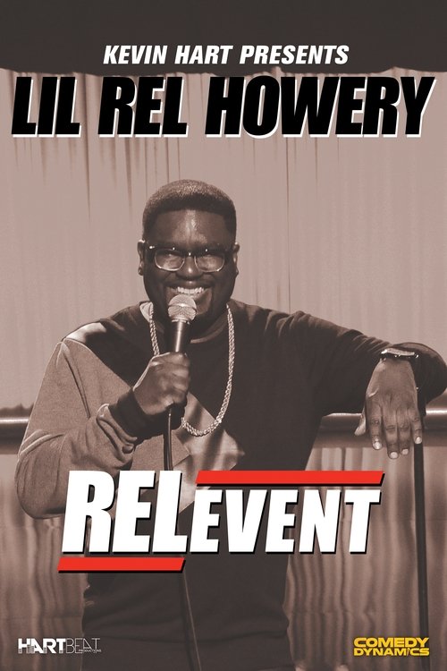 Lil Rel Howery: RELevent постер