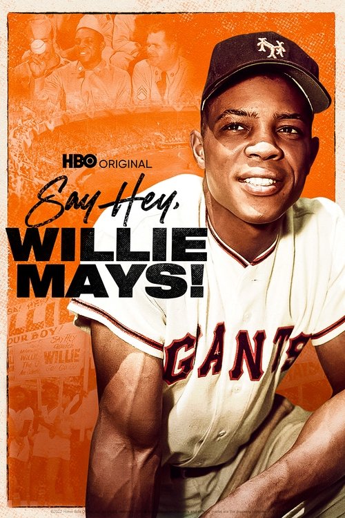 Say Hey, Willie Mays! постер