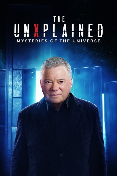 The UnXplained: Mysteries of the Universe постер