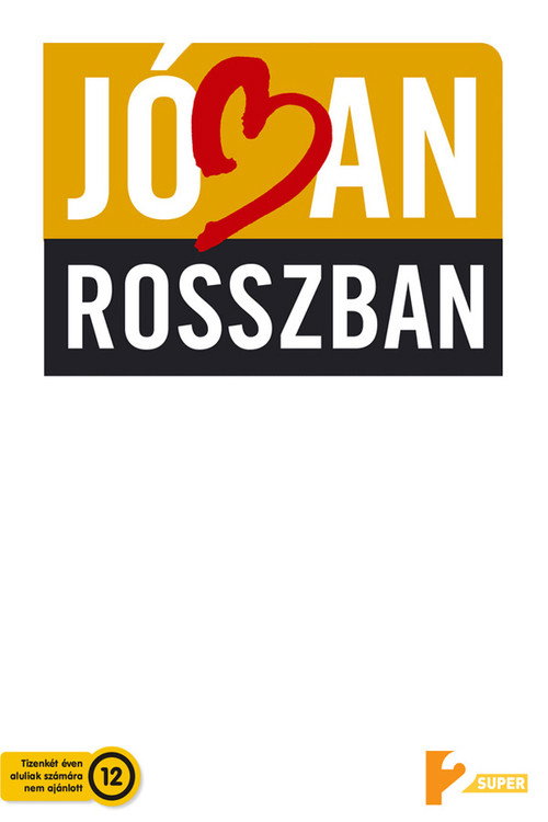 Jóban Rosszban постер