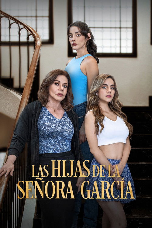 Las Hijas de la Señora García постер