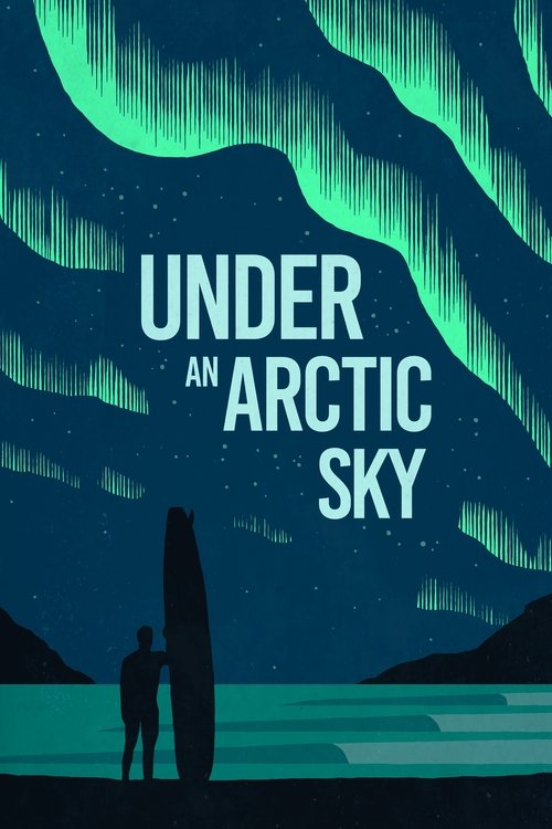 Under an Arctic Sky постер