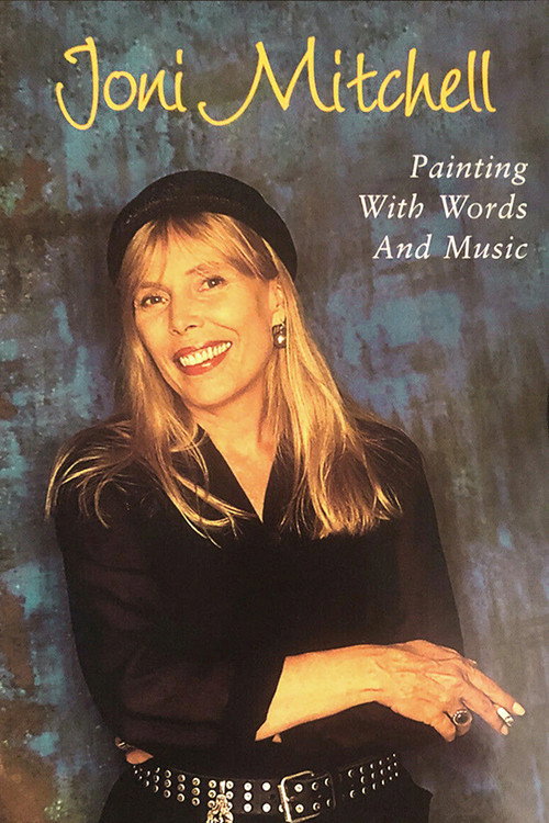 Joni Mitchell: Painting with Words & Music постер