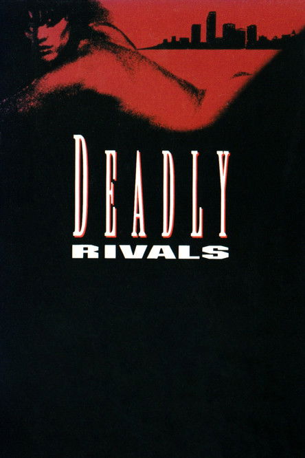 Deadly Rivals постер