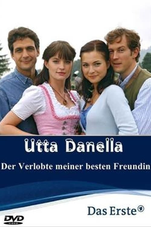 Utta Danella - Der Verlobte meiner besten Freundin постер