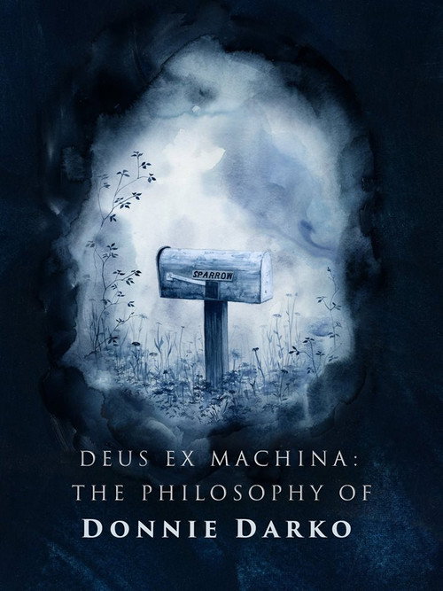 Deus ex Machina: The Philosophy of 'Donnie Darko' постер