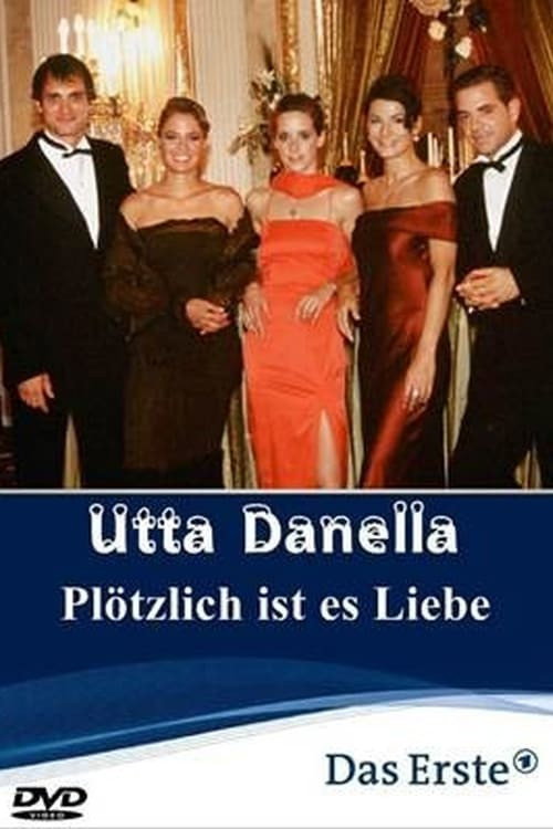 Utta Danella - Plötzlich ist es Liebe постер