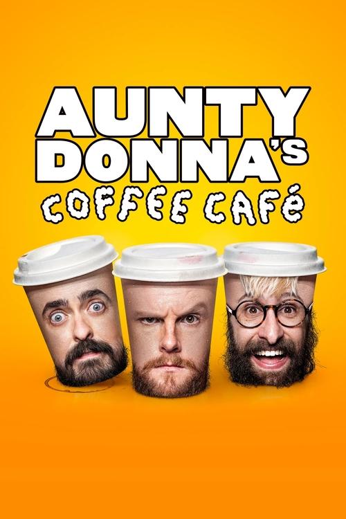 Aunty Donna's Coffee Cafe постер