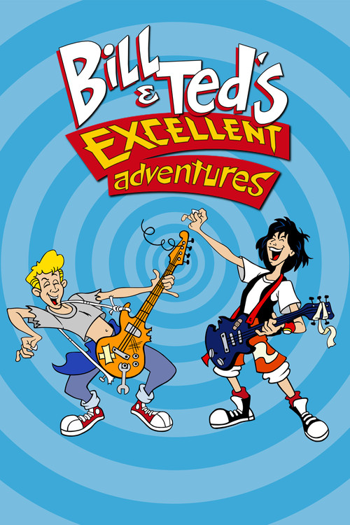 Bill & Ted's Excellent Adventures постер