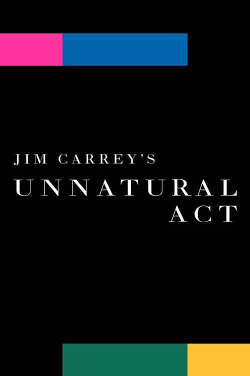 Jim Carrey: Unnatural Act постер