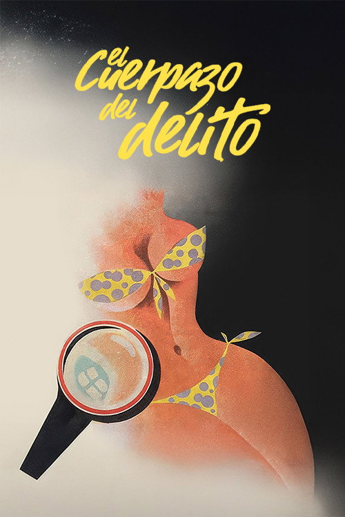 El cuerpazo del delito постер