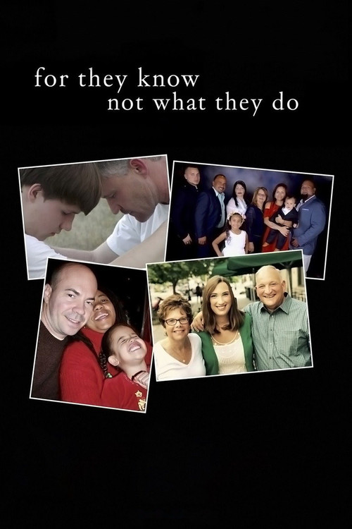 For They Know Not What They Do постер