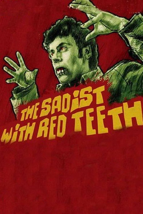 The Sadist Has Red Teeth постер