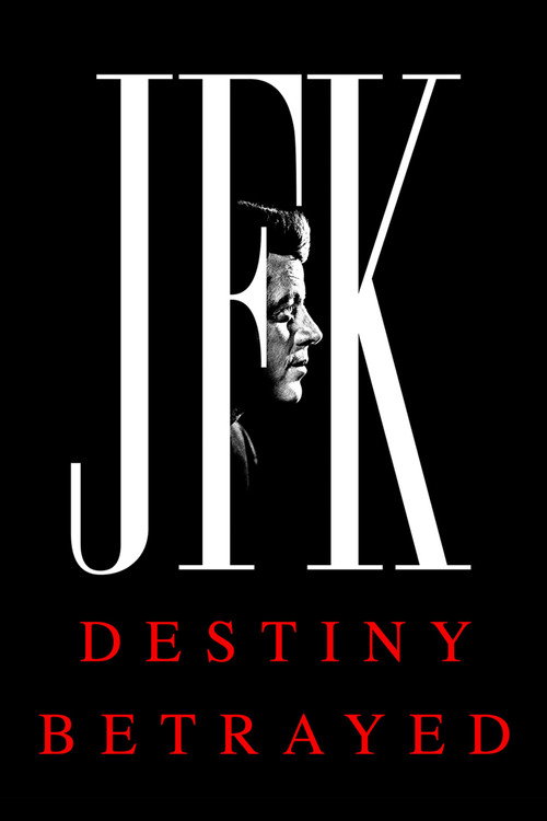 JFK: Destiny Betrayed постер