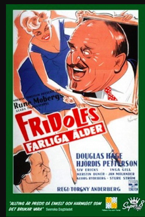 Fridolfs farliga ålder постер