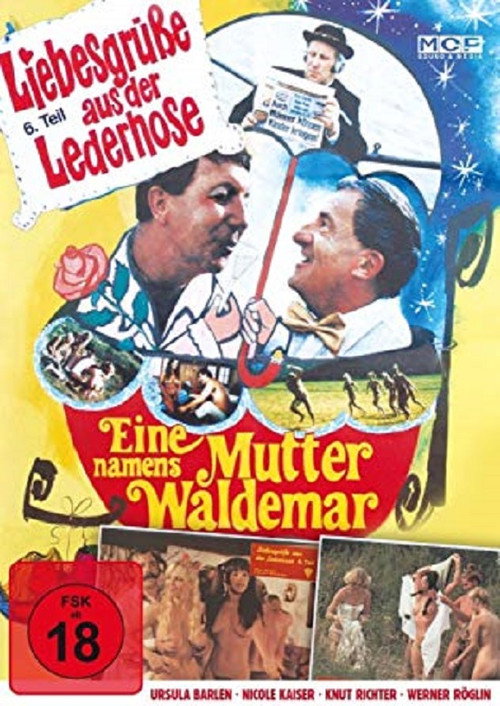 Liebesgrüße aus der Lederhose 6: Eine Mutter namens Waldemar постер