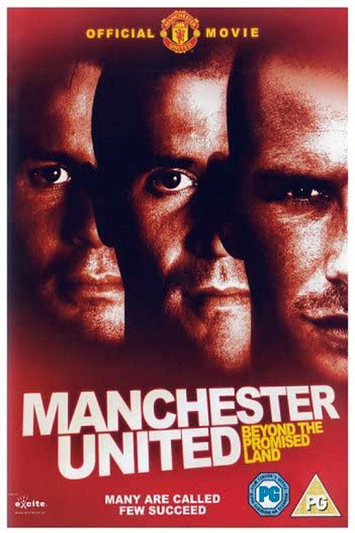 Manchester United: Beyond the Promised Land постер