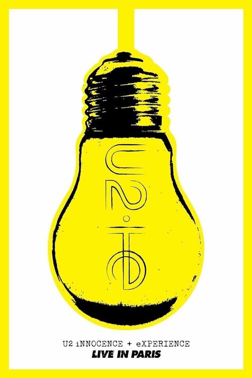U2: iNNOCENCE + eXPERIENCE Live in Paris постер