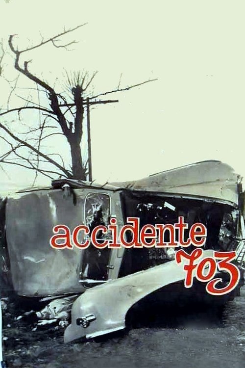 Accidente 703 постер