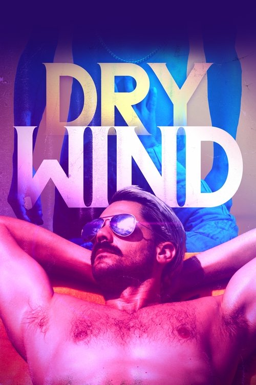 Dry Wind постер