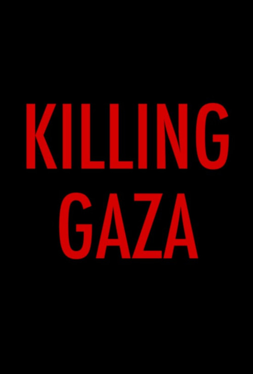 Killing Gaza постер