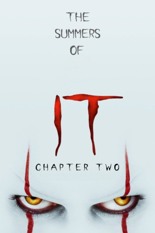 The Summers of It - Chapter Two: It Ends постер