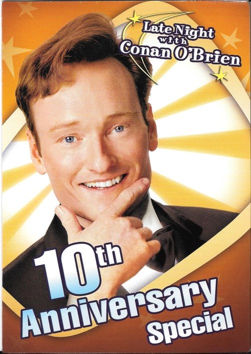 Late Night with Conan O'Brien: 10th Anniversary Special постер