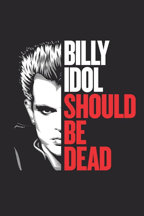 Billy Idol Should Be Dead постер