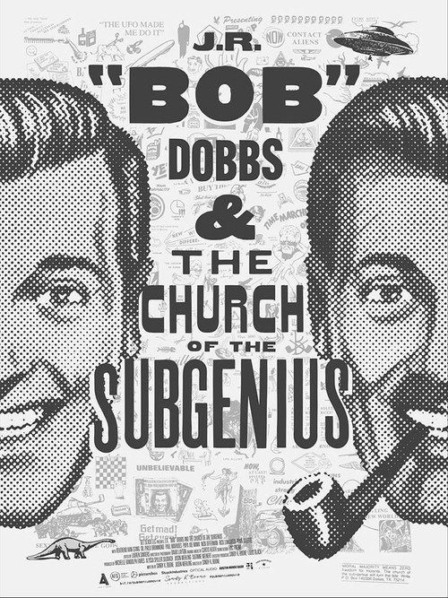 J.R. “Bob” Dobbs and The Church of the SubGenius постер