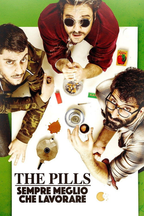 The Pills - Sempre meglio che lavorare постер