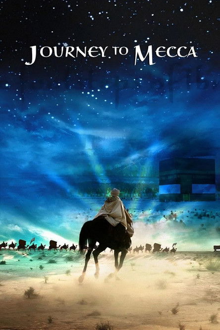 Journey to Mecca постер