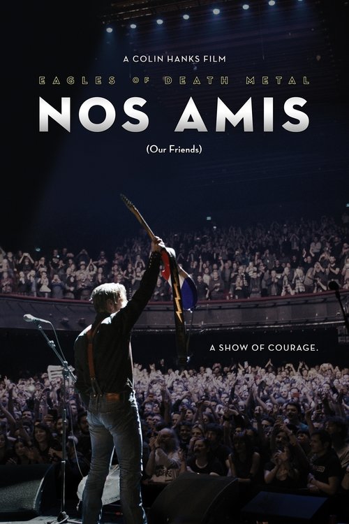 Eagles of Death Metal: Nos Amis (Our Friends) постер