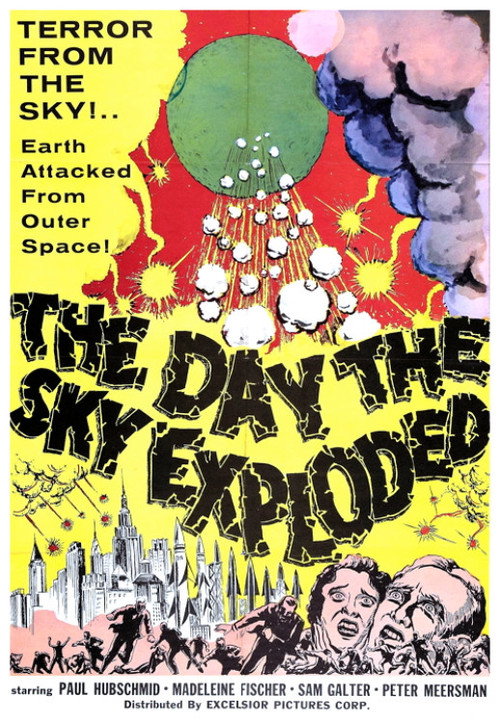 The Day the Sky Exploded постер