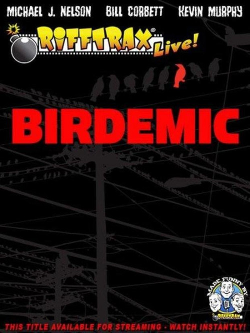 RiffTrax Live: Birdemic - Shock and Terror постер
