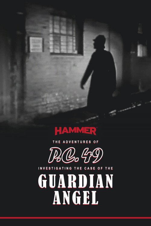 The Adventures of P.C. 49: Investigating the Case of the Guardian Angel постер