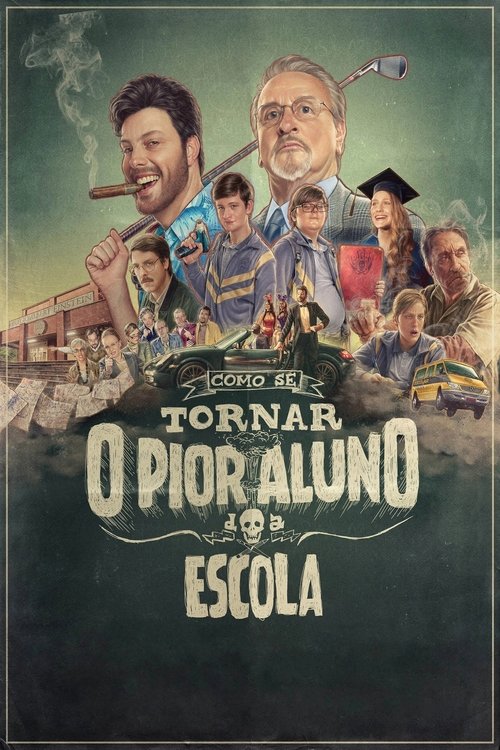Como Se Tornar o Pior Aluno da Escola постер