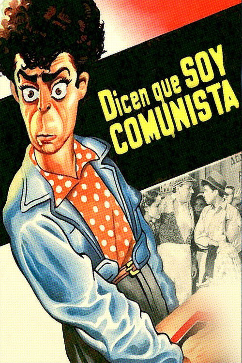 Dicen que soy comunista постер