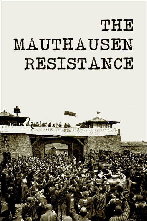 Les Résistants de Mauthausen постер