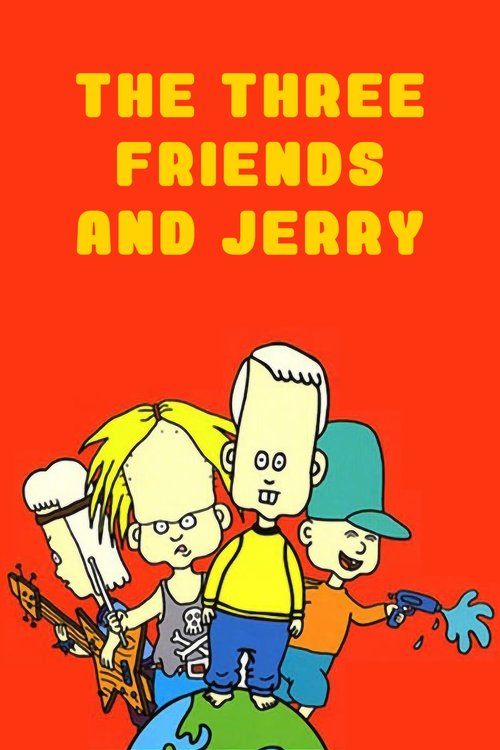 The Three Friends and Jerry постер
