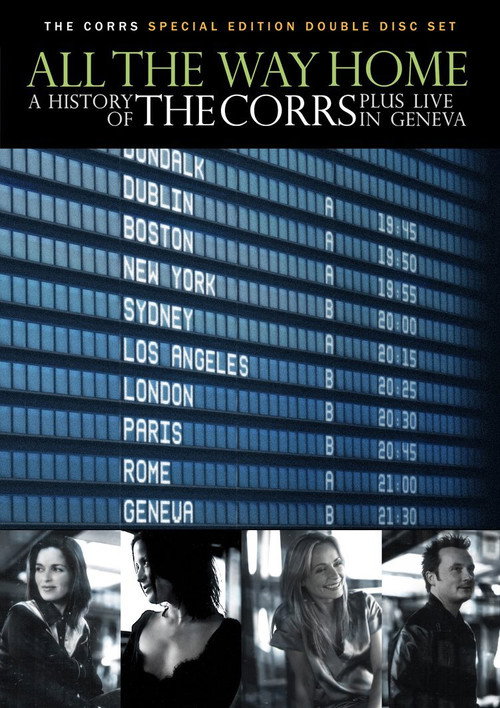 All the Way Home: A History of The Corrs постер