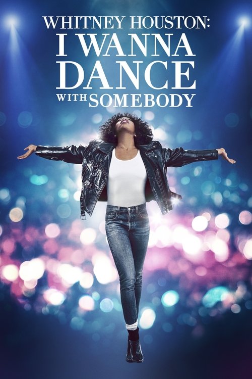 Whitney Houston: I Wanna Dance with Somebody постер
