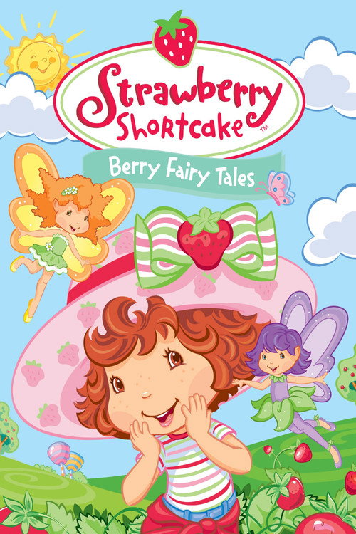 Strawberry Shortcake: Berry Fairy Tales постер