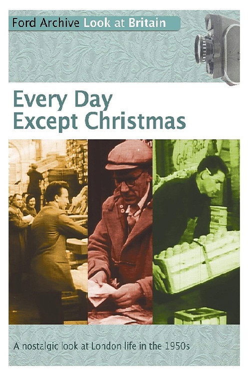 Every Day Except Christmas постер